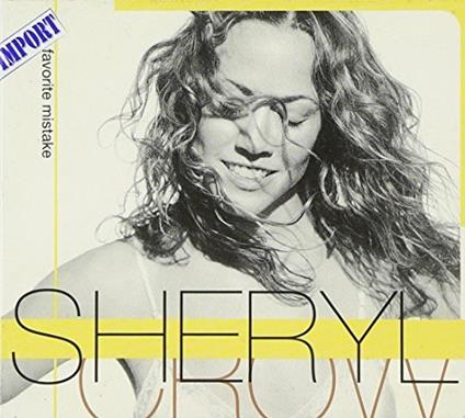 My Favorite Mistake part 2 - CD Audio di Sheryl Crow