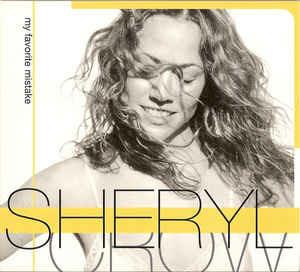 My Favorite Mistake - CD Audio di Sheryl Crow