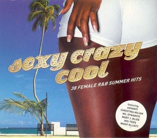 Sexy Crazy Cool - CD Audio