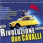 Alla Rivoluzione Sulla Due Cavalli (Colonna sonora) - CD Audio