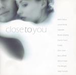Close To You