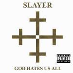 God Hates Us All - CD Audio di Slayer