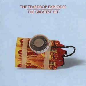 Greatest Hits - CD Audio di Teardrop Explodes