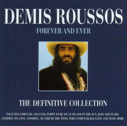 Forever and Ever, the Definitive - CD Audio di Demis Roussos