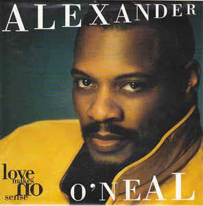 Love Makes No Sense - Vinile 7'' di Alexander O'Neal
