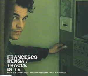 Tracce Di Te - CD Audio Singolo di Francesco Renga
