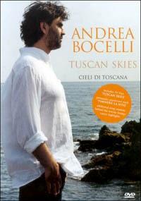 Andrea Bocelli. Tuscan Skies (DVD) - DVD di Andrea Bocelli