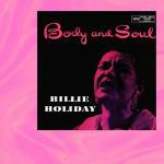 Body and Soul - CD Audio di Billie Holiday