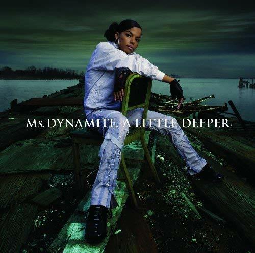 Little Deeper - CD Audio di Ms. Dynamite