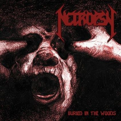 Buried In The Woods - CD Audio di Necropsy