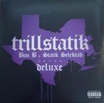 Bun B / Statik Selektah - Trillstatik Deluxe (2 Lp)