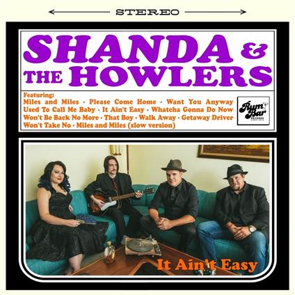 It Ain't Easy - CD Audio di Shanda & The Howlers