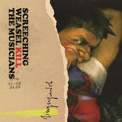 Kill The Musicians - CD Audio di Screeching Weasel