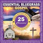 Essential Bluegrass Gospel 2