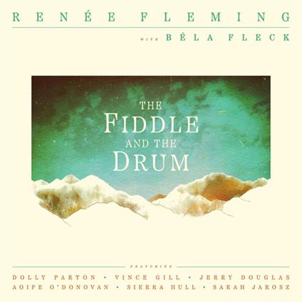 Fiddle And The Drum - Vinile LP di Renée Fleming