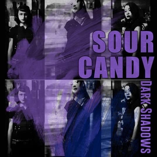 Sour Candy (Splatter Edition) - Vinile LP di Dark Shadows