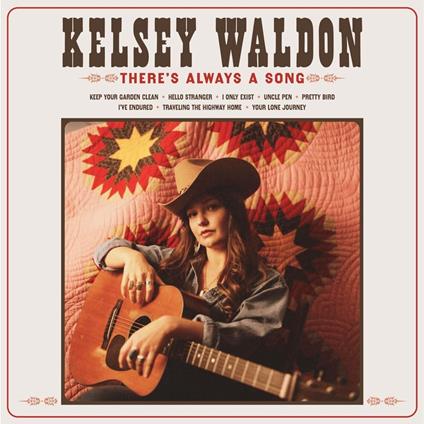 There's Always A Song - Vinile LP di Kelsey Waldon