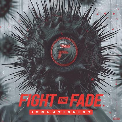 Isolationist - Vinile LP di Fight the Fade