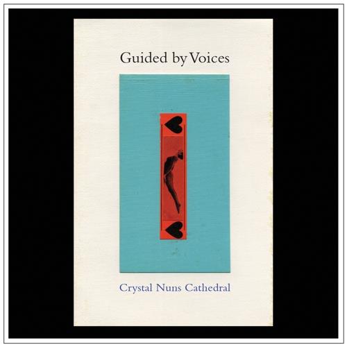 Crystal Nuns Cathedral - Vinile LP di Guided by Voices