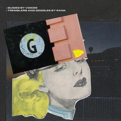 Tremblers And Goggles By Rank - CD Audio di Guided by Voices