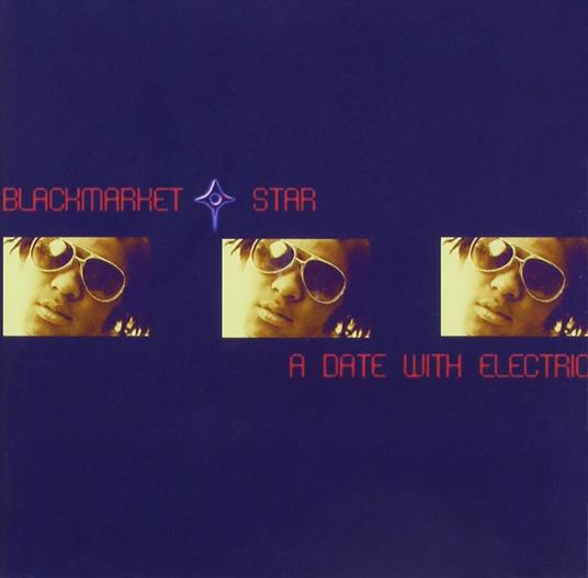 Blackmarket Star - A Date With Electric - CD Audio