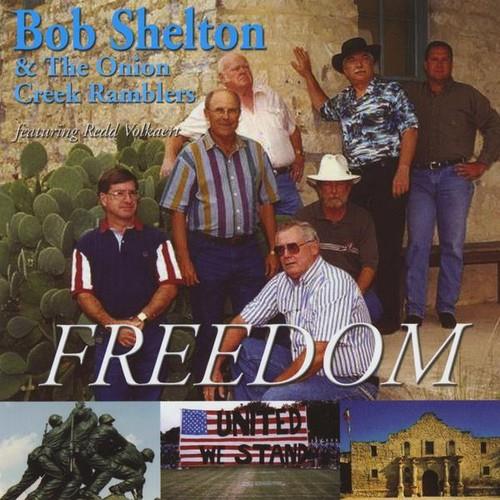 Bob Shelton & The Onion Creek Ramblers - Freedom - CD Audio