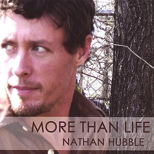 Nathan Hubble - More Than Life - CD Audio