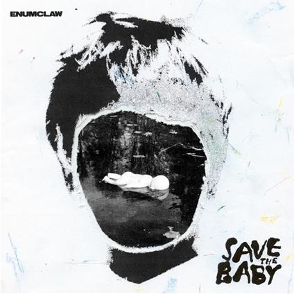 Save The Baby - Vinile LP di Enumclaw