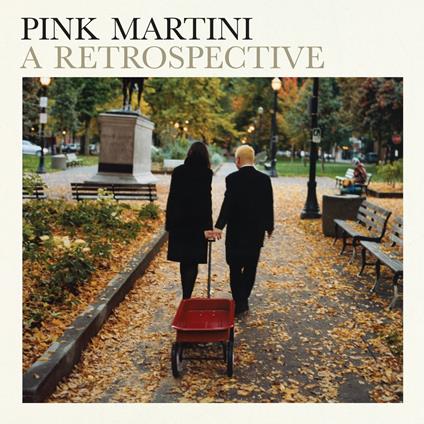 A Retrospective - Vinile LP di Pink Martini