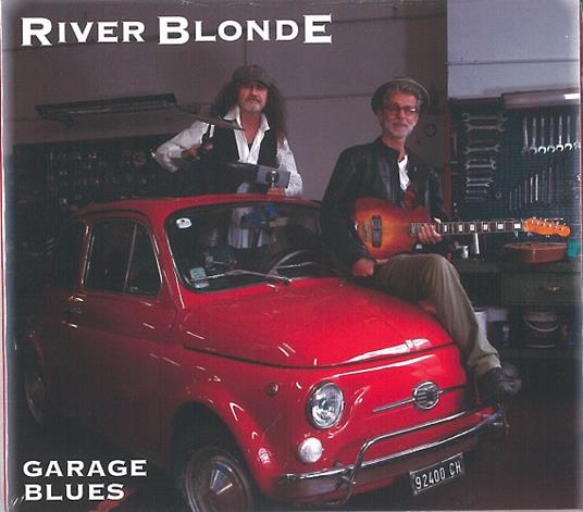 Garage Blues - CD Audio di River Blonde