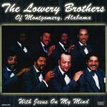 Lowery Brothers Of Montgomery Alabama (The) - With Jesus On My Mind
