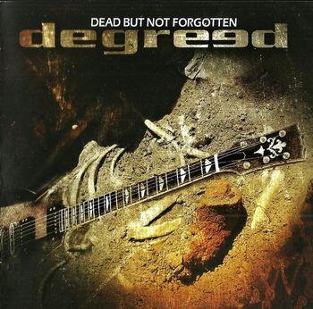 Dead But Not Forgotten - CD Audio di Degreed