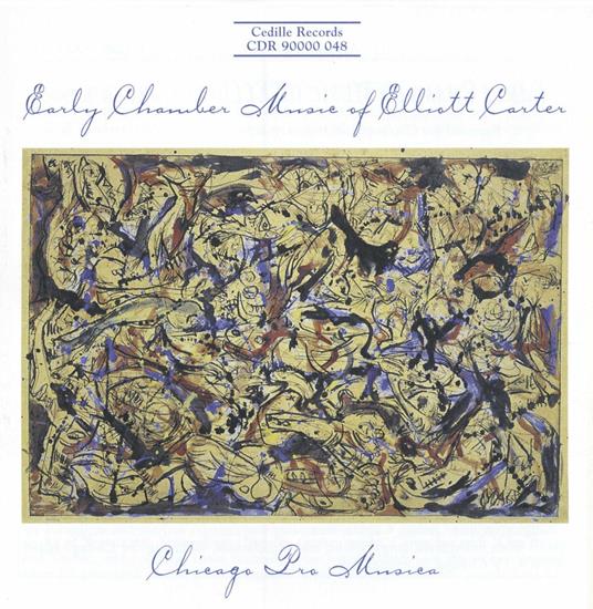 Early Chamber Music - CD Audio di Elliott Carter