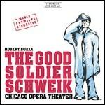 The Good Soldier Schweik - CD Audio di Robert Kurka