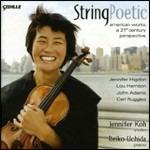String Poetic - CD Audio di John Adams,Jennifer Higdon,Lou Harrison,Carl Ruggles,Jennifer Koh