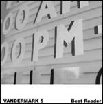 Beat Reader - CD Audio di Vandermark 5