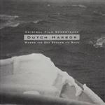 Dutch Harbor. Where the Sea Breaks Its Back (Colonna sonora)