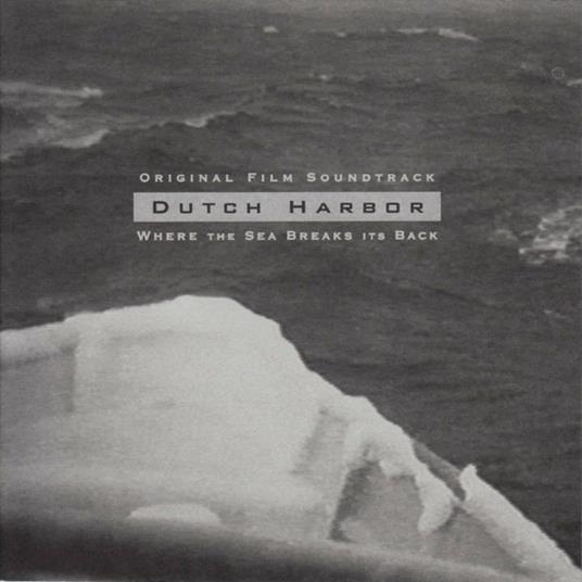 Dutch Harbor. Where the Sea Breaks Its Back (Colonna sonora) - CD Audio di Boxhead Ensemble