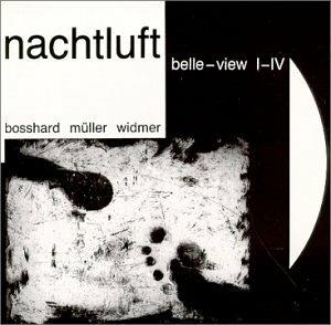 Belle View I-IV - CD Audio di Nachtluft