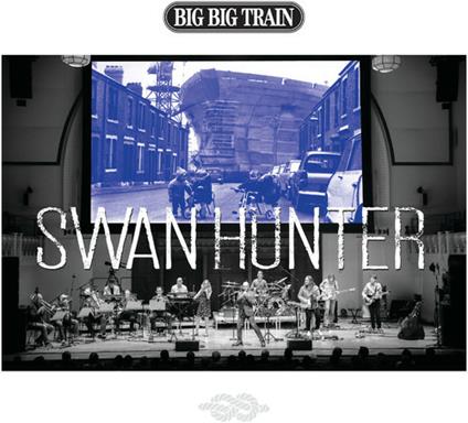 Swan Hunter - CD Audio di Big Big Train