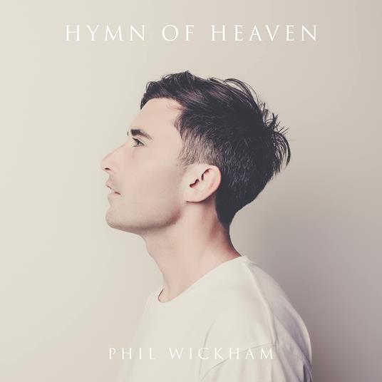 Hymn Of Heaven - CD Audio di Phil Wickham