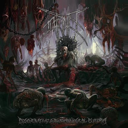 Degenerating Anthropophagial Euphoria - Vinile LP di Putridity