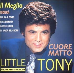 Il meglio - CD Audio di Little Tony