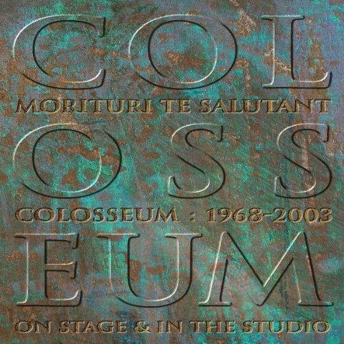 Morituri Te Salutant - CD Audio di Colosseum