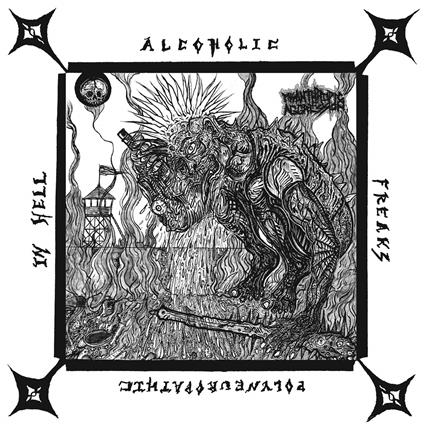Misanthropic Aggression - Alcoholic Polyneuropathic Freaks In Hell (7") - Vinile 7''