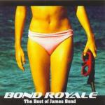 Bond Royale. The Best of James Bond (Colonna sonora) - CD Audio di John Barry