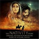 The Nativity Story (Colonna sonora) - CD Audio di Mychael Danna
