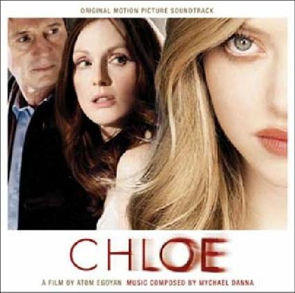 Chloe (Colonna sonora) - CD Audio di Mychael Danna