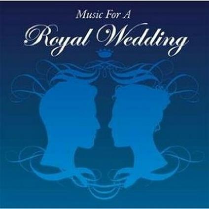 Music for a Royal Wedding - CD Audio