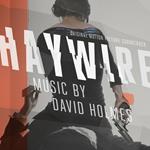 Haywire (Colonna sonora)